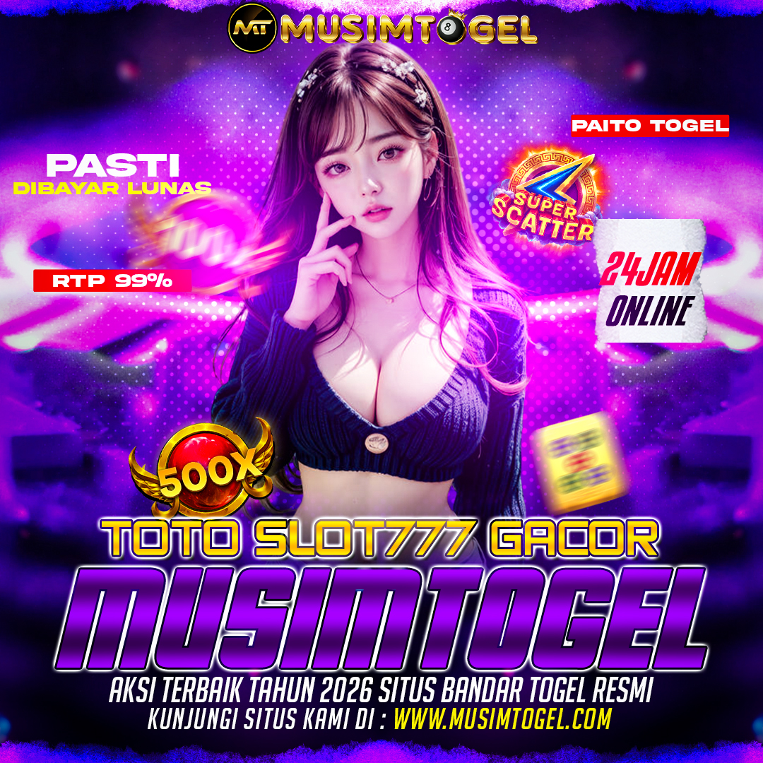 Toto Slot 777 Gacor MUSIMTOGEL Aksi Terbaik Tahun 2026 Situs Bandar Togel Resmi